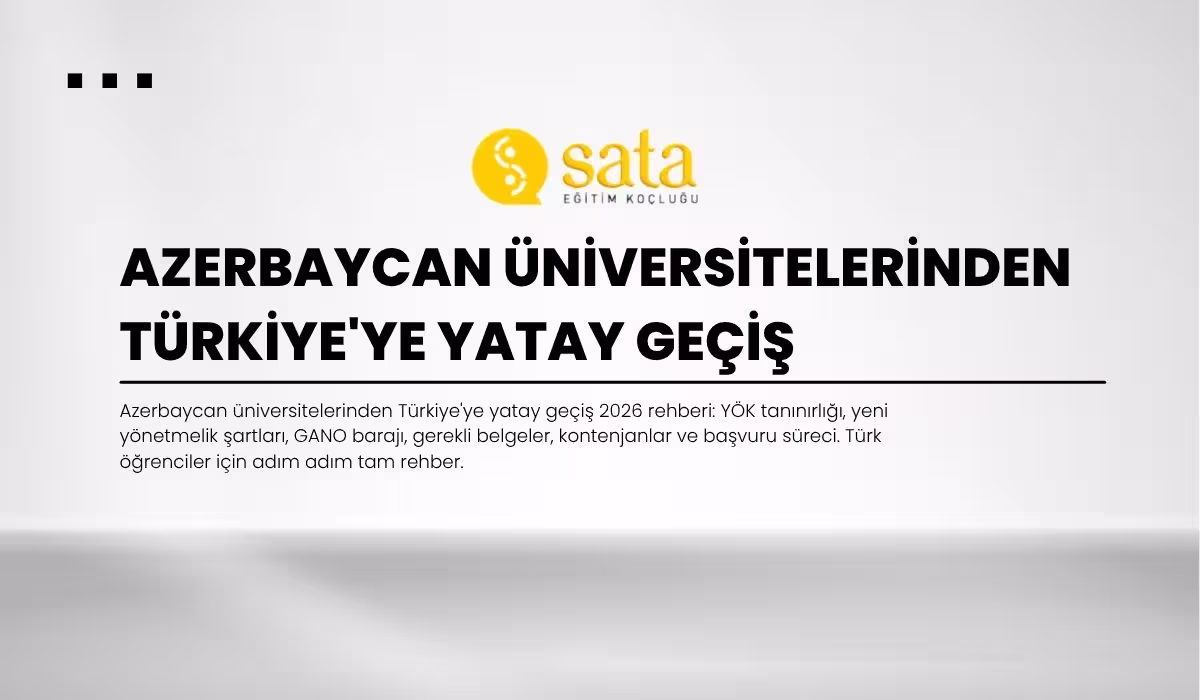 Azerbaycan Üniversitelerinden Türkiyeye Yatay Geçiş