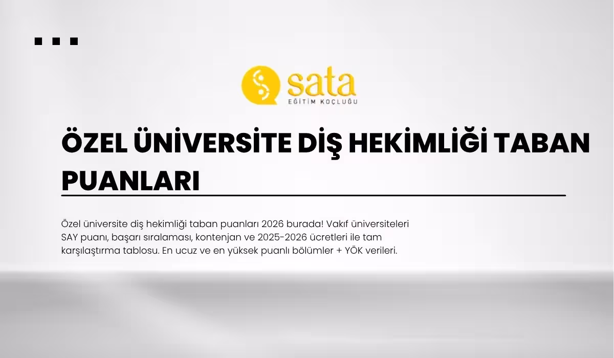 Özel Üniversite Diş Hekimliği Taban Puanları